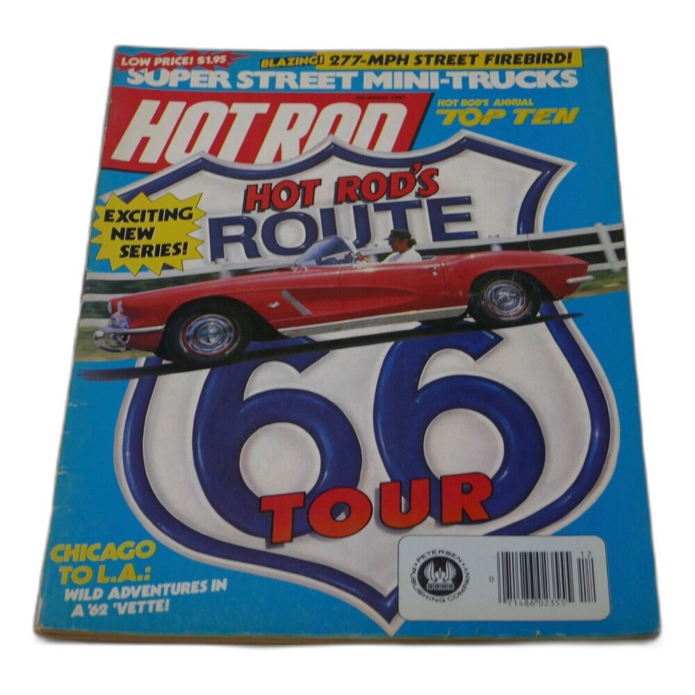 Hot Rod Magazine December 1987 Vol 40 No 12 Hot Rod's Route 66 Tour